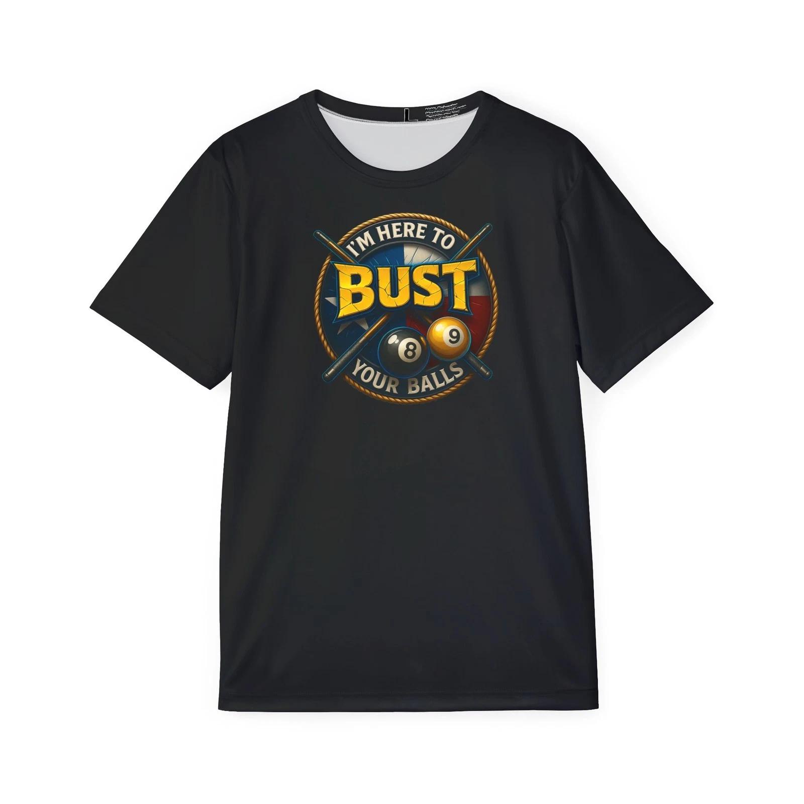 I m Here To Bust Your Ball s Sports Shirt M