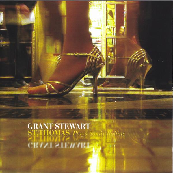 CD GRANT STEWART  St. Thomas  Grant Stewart Plays So XQDJ1016 BIRDS RECORDS 2010 Japan Jazz Used