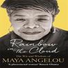 Rainbow In the Cloud by Dr Maya Angelou Paperback Book 9780349006147