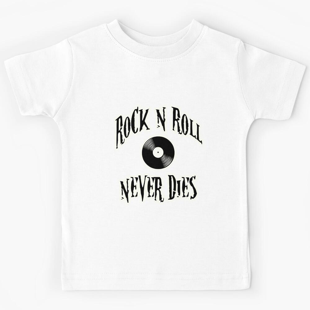 Rock N Roll Never Dies Kids T-Shirt 140