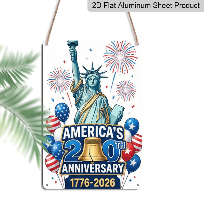 2D Flat Decoration Aluminum Sign 7.87*11.8 Inch Plaque US 250th Founding Anniversary Patriotic Statue of Liberty with Anniversary Text Easy To Hang