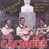 CD TRIO LOS CACIQUES - Caciques  Non Japan Latin Used