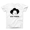 Doc Holiday Say When Funny Tombstone Parody Cool White T-Shirt