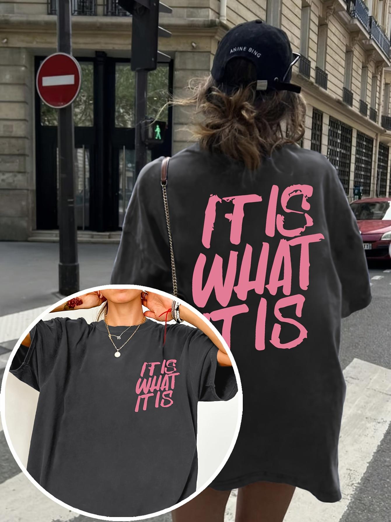 

WomenS Casual Oversized TShirt It Is What It Is Letter Print Relaxed Round Neck DoubleSided Graphic Design Short Sleeve S