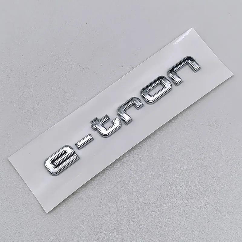 3D ABS Logo 30 40 45 50 E-tron GT Letters Sticker Car Rear Trunk Emblem Badge For Audi A3 SQ6 Q5 Q6 Q8 Q4 Etron Accessories
