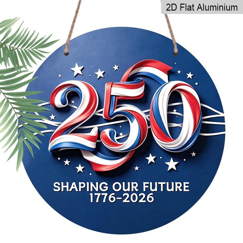 

2D Flat Aluminum Wall Decoration in Various Sizes, Commemorating The 250th Anniversary of The Founding of The United States with A Three-color 250 20*20cm