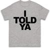 Powiedziałem Ci Koszulka Damskie Topy T-shirty