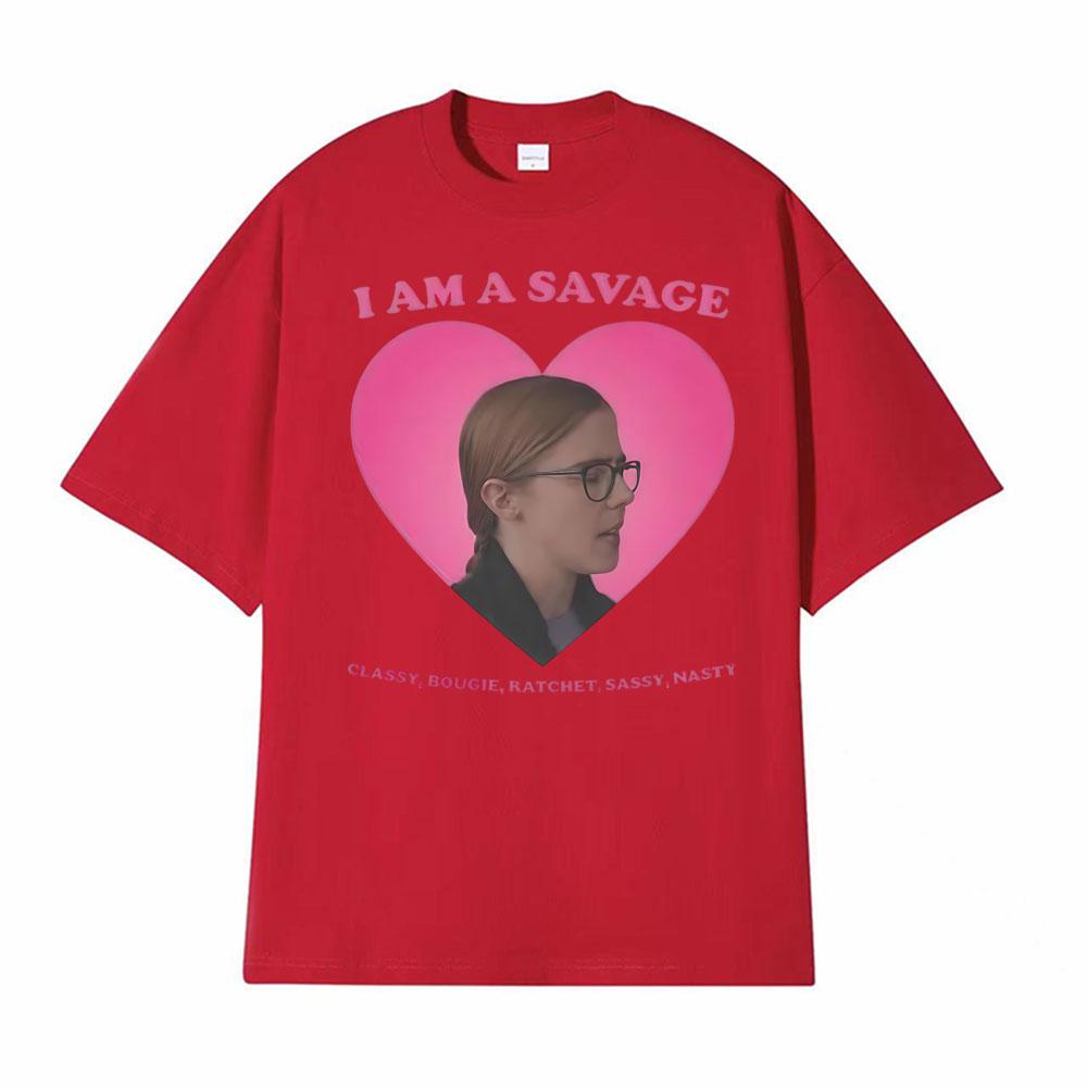 

I Am A Savage Dr Melissa King Graphic T Shirts Mens Clothing Casual 100 Cotton Cozy T Shirt Fashion Classic Oversized Tshirt S