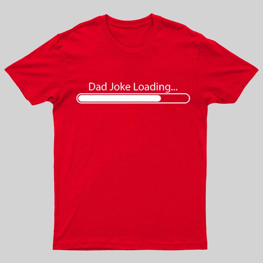 Dad Joke Loading Funny Dad T-Shirt