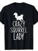 Crazy Squirrel Lady Funny Animal Lover Men Gift Squirrel T-Shirt