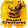 Desert Creatures by Kay Chronister Paperback Book 9781803364995