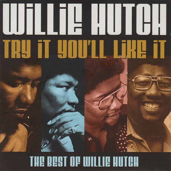 

CD WILLIE HUTCH - Try It You ll Like It (The Best Of CDEXCL5 Expansion 2003 UK Soul/Funk Used