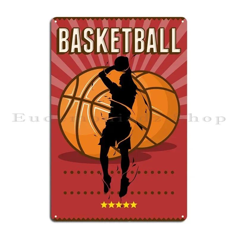Basketball Metal Plaque Poster Party Garage Plaques Create Designer Cinema Tin Sign Poster
