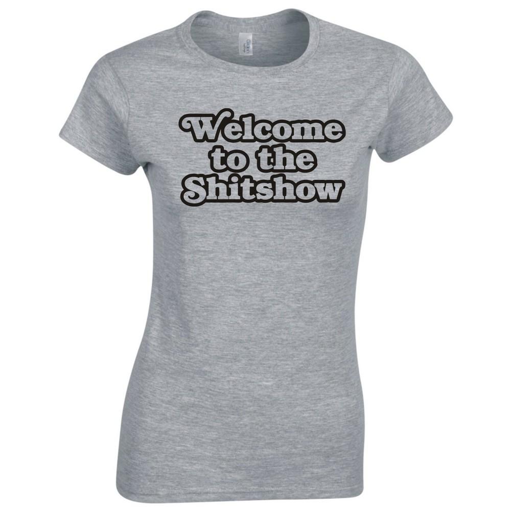 Funny Welcome To The Shitshow Ladies Skinny Fit Tshirt