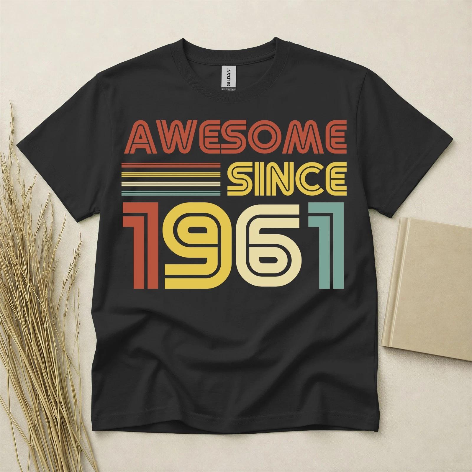 65th Birthday TShirt Born In 1961 65 Years Old Gifts Awesome Since 1961 Sixty 5 L