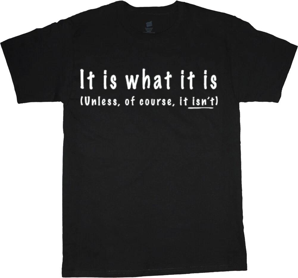 Funny Saying T-shirt It IS What It Is Dad Jokes Mens Gifts Tee Shirt Humor L