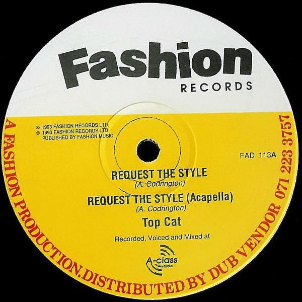 

12inch Record TOP CAT - Request The Style / Glamour FAD113 Fashion Records 1993 UK Reggae, Ska & Dub Used