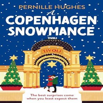 A Copenhagen Snowmance by Pernille Hughes Paperback Book 9780008785987