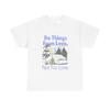 Do Things From Love T-Shirt Mens Womens Tees Top NEW Gift Unisex Heavy Cotton Tee