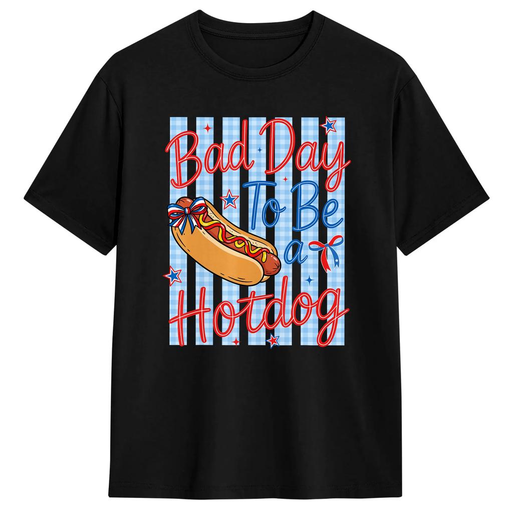 Funny Bad Day To Be A Hotdog 4th Of July Independence Day T Shirt Summer Fashion T Shirts Cotton Oneck Plus Size 5xl Top Tees