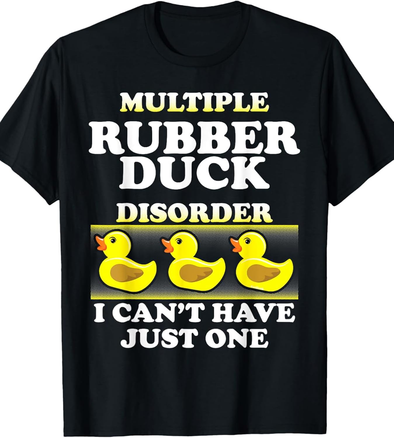 Men s Funny Multiple Rubber Duck Disorder I Can t Have Just One Graphic T-Shirt - 100% Cotton Soft Casual Tee S разноцветный