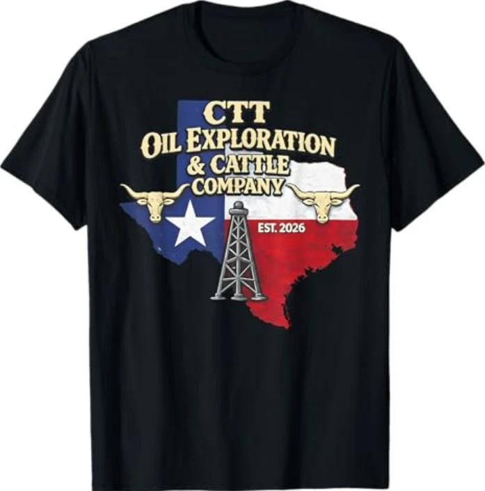 Ctt Oil Exploration And Cattle Company Texas Tshirt S