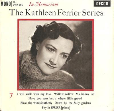 7inch Record KATHLEEN FERRIER, PHYLLIS SPURR - The Kathleen Ferrier Series: In Mem CEP725 Decca 1962 UK Classical Used