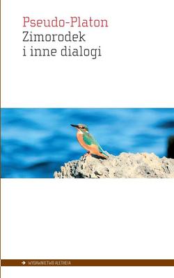 The Kingfisher and Other Dialogues