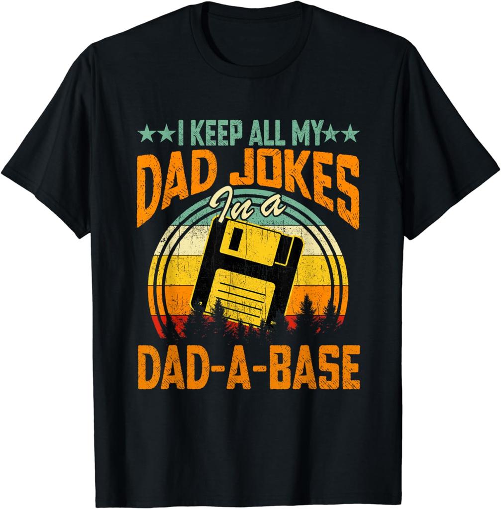 New I Keep All My Dad Jokes In A DadABase Fathers Day Gift TShirt