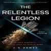The Relentless Legion by J. S. Dewes Paperback Book 9781250851253