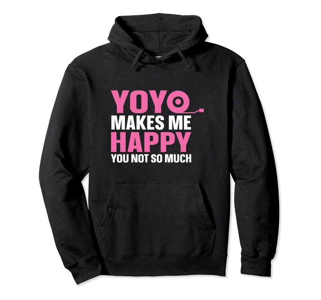 Makes Me Happy Hoodie Yo-Yo Yo-Yo