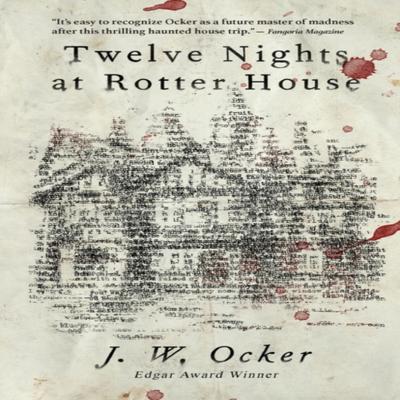 Twelve Nights At Rotter House by J.W. Ocker Paperback Book 9781684423682