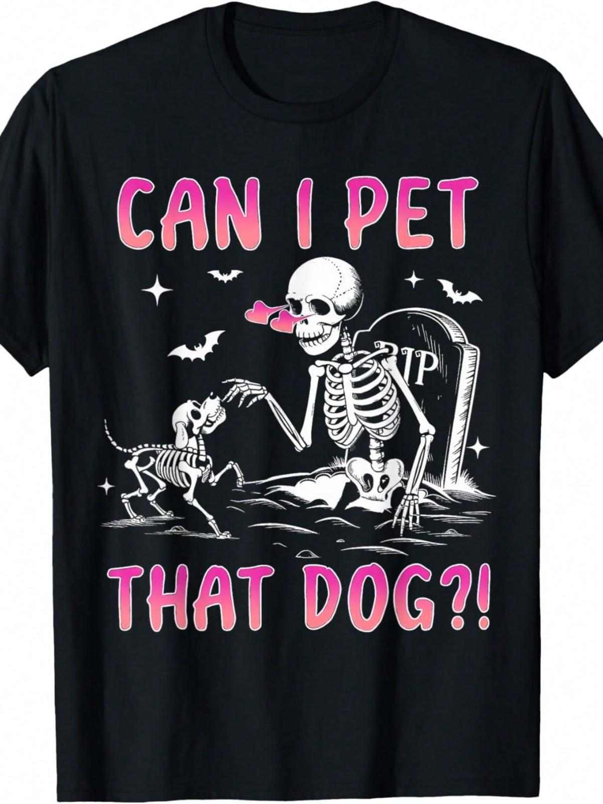 Womens Tops Can I Pet That Dog?Funny Skeleton Dog Lover Halloween T-Shirt XXL