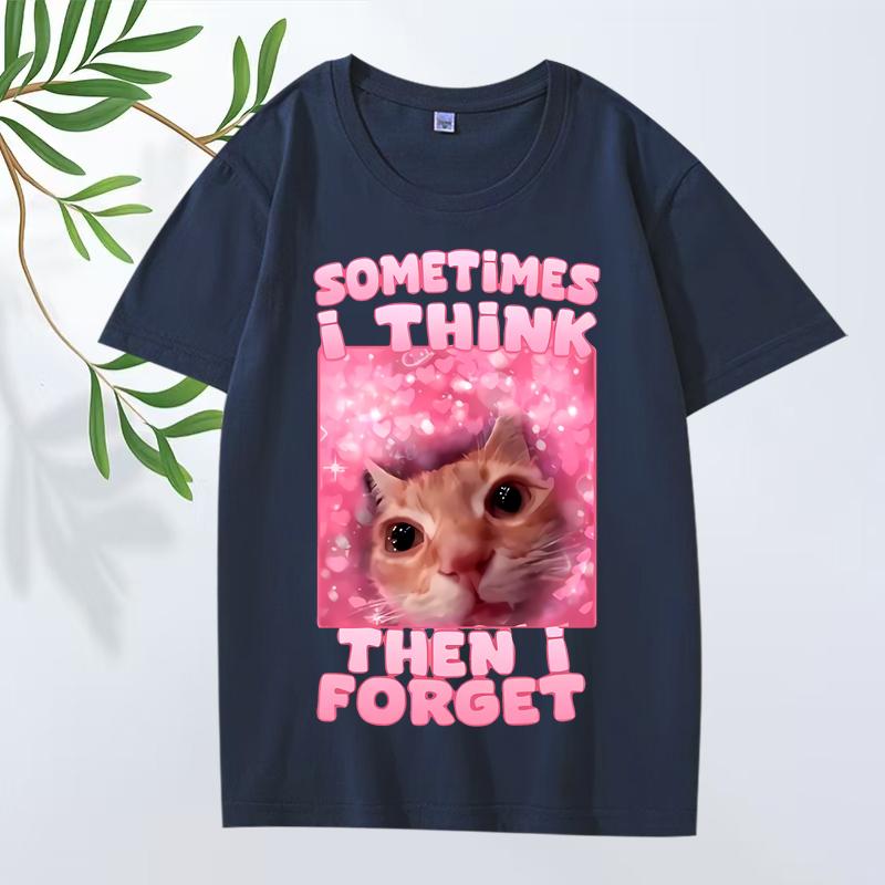 Sometimes I Think Then I Forget Funny Cat Meme T Shirt Men ’s Women Oversized 100% Cotton Short Sleeve Summer Print Unisextops