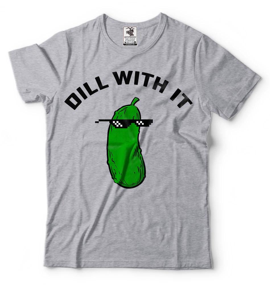 Funny Meme T-T-shirt Cool Casual T-T-shirt Party Dill With It Funny Tee T-shirt XL