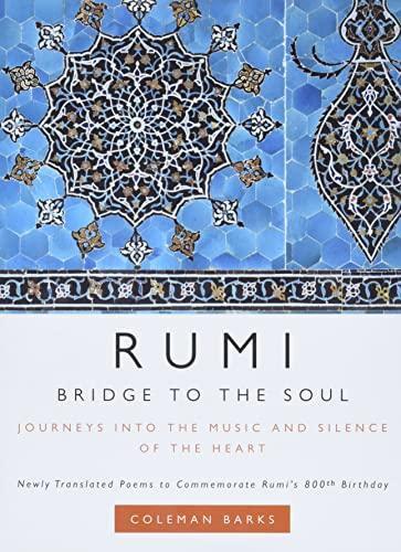 Rumi Bridge To the Soul by Coleman Barks Hardback Book 9780061338168