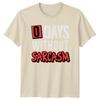 0 Days Without Sarcasm TShirt Sarcastic Humor Birthday Gift For Him And Her