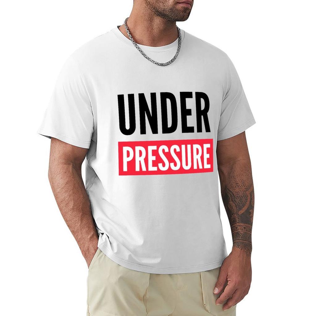 Under Pressure TShirt Streetwear Print Tee Shirt