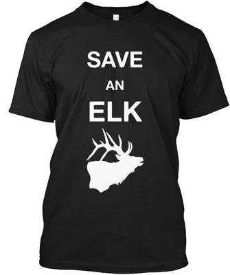 Save An Elk Kill A Wolf 100% Cotton T-shirt Mens Tees Top Made In the USA T-Shirt Tee Top Unisex