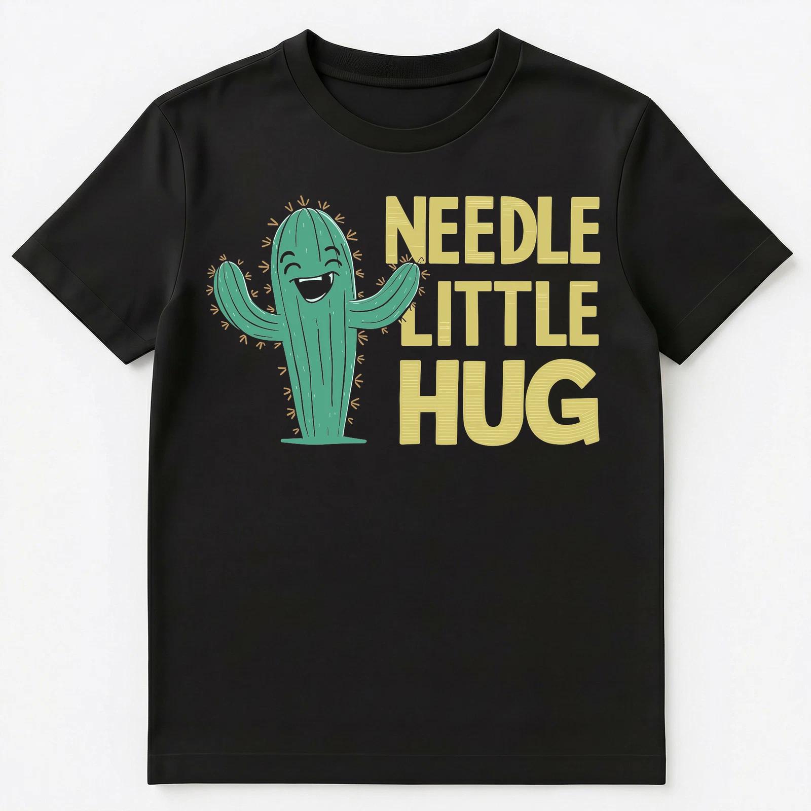 

Funny Laughing Cactus Offering A Hug Needle Pun Unisex T-Shirt 4XL