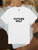 Future Milf T-shirt
