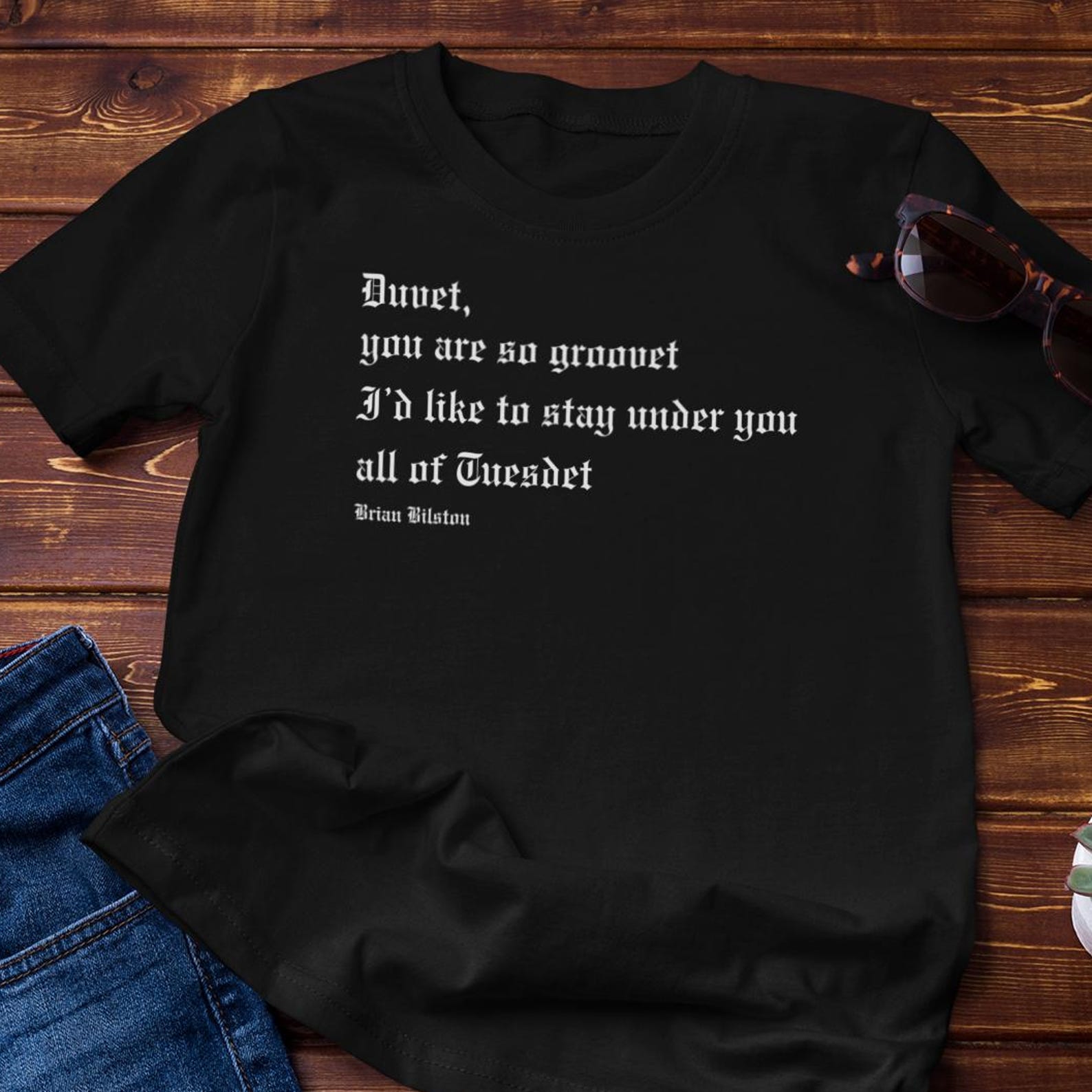 Funny TShirt - Love Poem to My Duvet | Totally Serious Cotton Tee 3XL