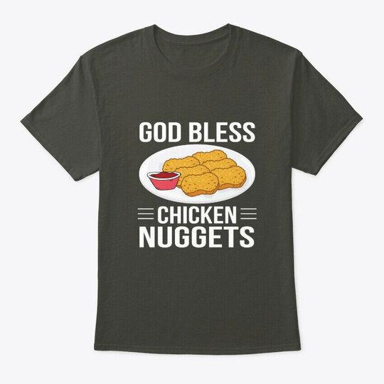 God Bless Chicken Nuggets Nugget TShirt Size S To 5xl