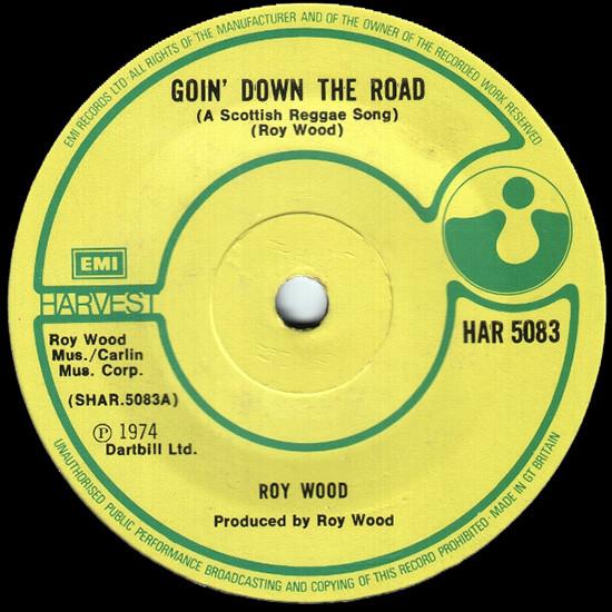 7inch Record ROY WOOD - Goin' Down The Road (A Scottish Reg HAR5083 Harvest 1974 UK Rock Used