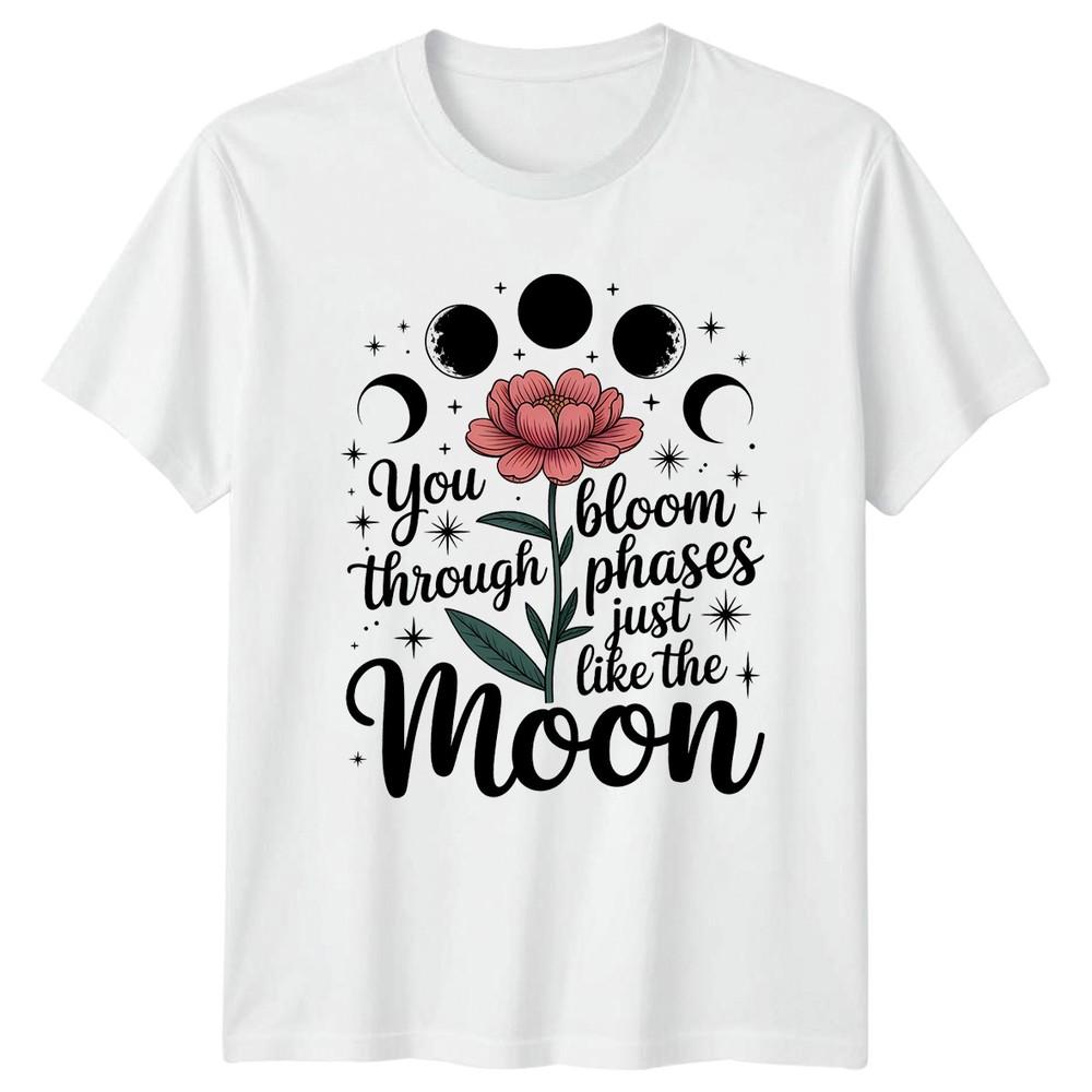 You Bloom Through Phases Just Like Unisexs TShirt Celestial Botanical S
