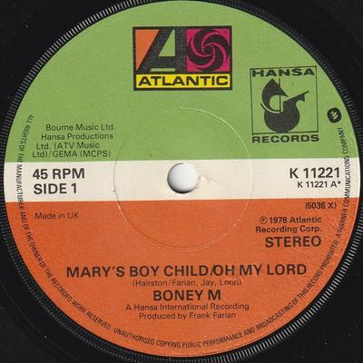 Disque 7 pouces BONEY M. - Mary's Boy Child/Oh My Lord K11221 Atlantic 1978 UK Pop Occasion