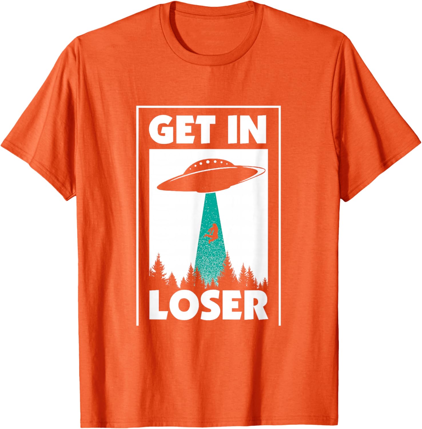 

Get In Loser Alien Abduction Graphic T-Shirt Men Cotton Casual Trip Tee 4XL
