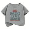 Take Me To The Beach Sun Design T Shirts Printed Y2k Kids Childrens Tshirt Boys Girls Summer Spring Casual Top Tee Shirt