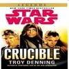 Star Wars Crucible door Troy Denning Paperback Boek 9780099542933