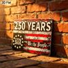 2D Flat, 1pc "250 Years We The People 1776-2026" USA Patriotic Aluminium Plaque Sign 12x8 Inch - Distressed American Flag Design, USA 250th